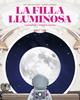 La filla lluminosa | 9788410090804 | van den Berg, Eva | Llibreria Sendak