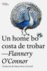 Un home bo costa de trobar | 9788412722765 | O’Connor, Flannery | Llibreria Sendak
