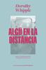 Algú en la distància | 9791399254211 | Whipple, Dorothy | Llibreria Sendak