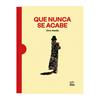 Que nunca se acabe | 9788412683578 | Abadía, Ximo | Llibreria Sendak