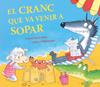 El cranc que va venir a sopar (L'ovelleta que va venir a sopar) | 9788448873035 | Smallman, Steve | Librería Sendak