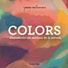 Colors | 9788413893983 | Santamans, Joana | Llibreria Sendak