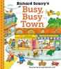 Richard Scarry's Busy Busy Town | 9780571375097 | Scarry, Richard | Llibreria Sendak