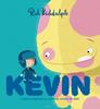 Kevin | 9788417497002 | Biddulph, Rob | Llibreria Sendak
