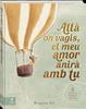 Allà on vagis, el meu amor anirà amb tu | 9788419913524 | Sif, Birgitta | Llibreria Sendak