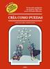 Cría como puedas | 9788417560744 | Escudero Arás, Carlos/Quiles, Cristina | Librería Sendak