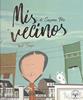 Mis vecinos | 9788412118636 | Susana Peix / Jordi Sunyer | Llibreria Sendak