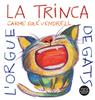 L'orgue de la Trinca | 9788494741265 | Solé, Carme | Llibreria Sendak