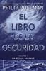 El libro de la oscuridad I. La bella salvaje | 9788417092559 | Pullman, Philip | Llibreria Sendak