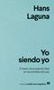 Yo siendo yo | 9788433948670 | Laguna, Hans | Llibreria Sendak