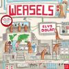 Weasels | 9780857632005 | Dolan, Elys | Llibreria Sendak