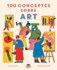100 conceptes sobre art | 9788412368581 | Hodge, Susie | Llibreria Sendak