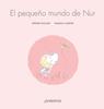 El pequeño mundo de Nur | 9788426148148 | Ruillier, Jérôme | Librería Sendak