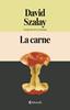 La carne | 9791388111051 | Szalay, David | Llibreria Sendak