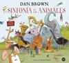 La sinfonía de los animales | 9788408229605 | Brown, Dan | Librería Sendak