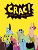 Crac! | 9789898327970 | Chica, Carmen / Manyà, Martina | Llibreria Sendak