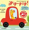 Pip, piip. Mi primer libro de sonidos | 9788408070863 | Billet, Marion | Llibreria Sendak