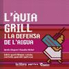 L'àvia grill i la defensa de l'aigua | 9788416828975 | Chapon, Denis/Michel, Claudia | Llibreria Sendak