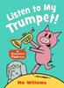 Listen To My Trumpet | 9781529525212 | Mo Willems | Llibreria Sendak