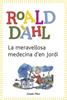 La meravellosa medecina d'en Jordi | 9788490572962 | Dahl, Roald | Llibreria Sendak