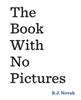 The Book With No Pictures | 9780141361796 | Novak, B. J. | Llibreria Sendak