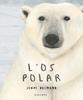 L'os polar | 9788417074647 | Desmond, Jenni | Llibreria Sendak