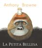 La Petita Bellesa | 9788418558955 | Browne, Anthony | Librería Sendak