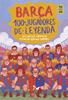 Barça. 100 jugadores de leyenda | 9788419875075 | Cavolo, Ricardo/Correas, Ferran | Librería Sendak