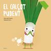 El calçot pudent | 9788447949250 | Vivim del Cuentu | Librería Sendak