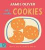 Let's Make Cookies : See it, say it, cook it, eat it! | 9781917366670 | Jamie Oliver | Librería Sendak