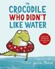 The Crocodile Who didn't Like Water | 9781529044744 | Gemma Merino | Llibreria Sendak