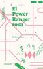 El Power Ranger rosa | 9788494933356 | Casas, Christo | Llibreria Sendak