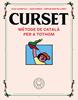 CURSET. Mètode de català per a tothom | 9788417552961 | Ferrús, Joan/Martin Lloret, Míriam | Llibreria Sendak