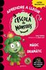 L'Escola de Monstres 23 - Màgic i dramàtic | 9791387724177 | Rippin, Sally | Librería Sendak