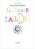Alexander Calder | 9788498253733 | Llibreria Sendak