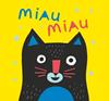 Miau Miau | 9788413188614 | Ruiz Johnson, Mariana | Llibreria Sendak