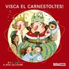 Visca el Carnestoltes! | 9788448932909 | Baldó, Estel/Gil, Rosa/Soliva, Maria | Librería Sendak