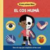 El meu primer llibre. El cos humà | 9788413492148 | Varios Autores | Librería Sendak