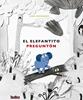 El elefantito preguntón | 9788416003945 | Riphagen, Loes | Llibreria Sendak
