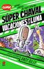 Super Chaval 2 - Vacaciones en la Luna | 9788411209823 | Riley, Andy | Librería Sendak