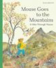 Mouse Goes to the Mountains | 9780500653951 | Alice Melvin | Librería Sendak