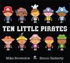 Ten Little Pirates | 9781408320044 | Brownlow, Mike | Llibreria Sendak