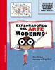 Exploradores del arte moderno | 9788418245329 | Harman, Alice | Llibreria Sendak