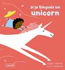 Si jo tingués un unicorn | 9791399150223 | Dawnay, Gabby / Barrow, Alex | Llibreria Sendak
