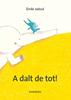 A dalt de tot! | 9788410387317 | Jadoul, Émile | Librería Sendak