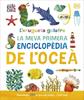 L'erugueta golafre: La meva primera enciclopèdia de l'oceà | 9780241788509 | DK | Librería Sendak