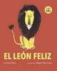 El león feliz | 9791399092325 | Fatiio, Louse | Llibreria Sendak