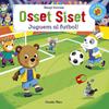 Osset Siset. Juguem al futbol | 9788418134210 | Davies, Benji | Llibreria Sendak