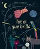 Tot el que brilla | 9788417742713 | Sjöberg, Lena | Librería Sendak