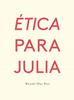 Ética para Julia | 9788417617103 | Díaz Peris, Ricardo | Librería Sendak